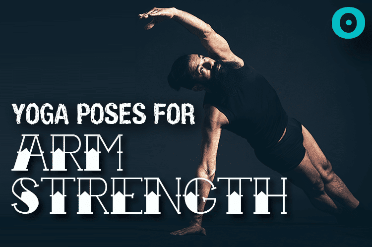 yoga for arm strength