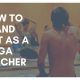 how to stand out as a yoga teacher