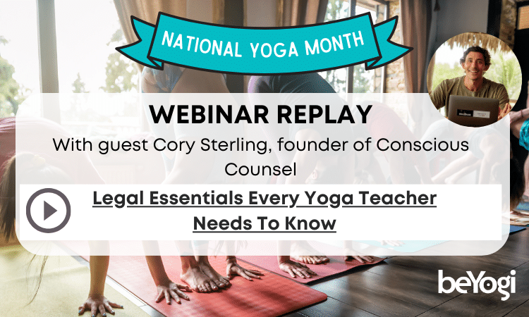 Legal expert Corey Sterling from Conscious Counsel shares his information about yoga liability waivers in his webinar.