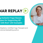 Mark Stephens explains techniques for teaching yoga with an inclusive environment.