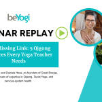 A webinar from Christopher Grant and Daniela Hess explains the art of qigong and how neccesary it is to thrive as a yoga teacher.